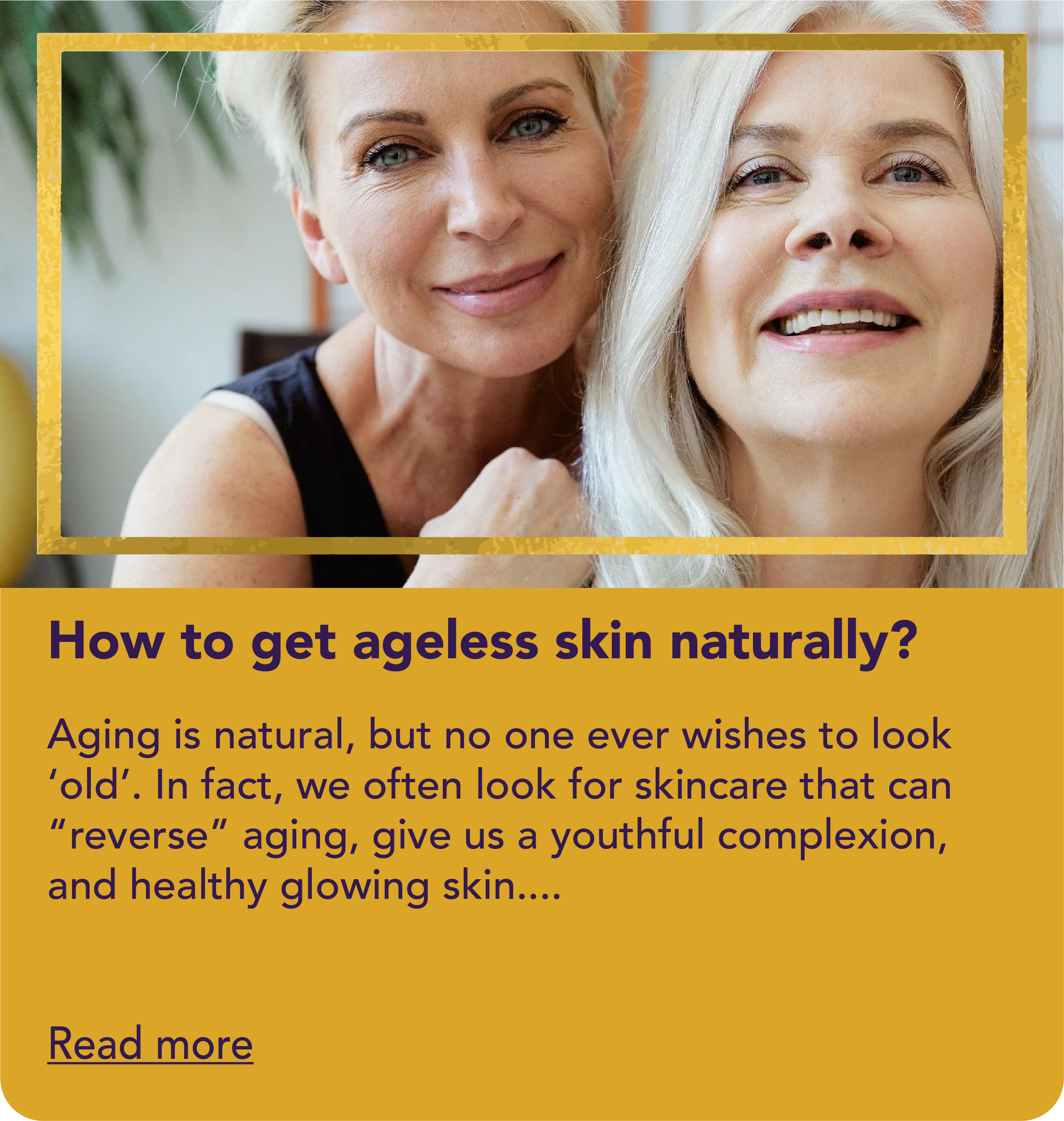 How to get ageless skin naturally