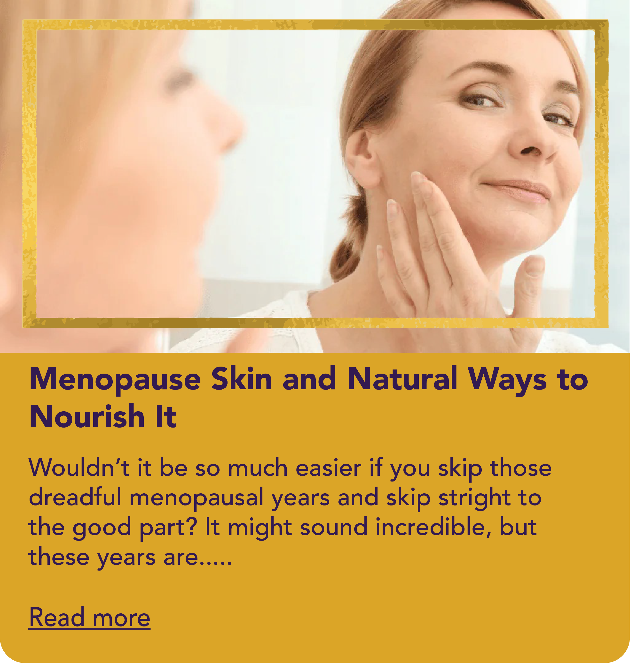 Menopause Skin and Natural Ways to Nourish It